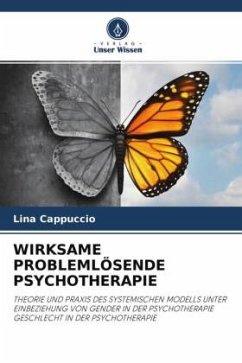 WIRKSAME PROBLEMLÖSENDE PSYCHOTHERAPIE - Cappuccio, Lina