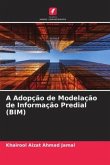 A Adopção de Modelação de Informação Predial (BIM)