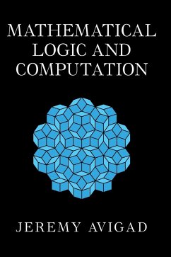 Mathematical Logic and Computation - Avigad, Jeremy (Carnegie Mellon University, Pennsylvania)