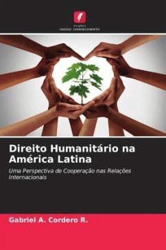 Direito Humanitário na América Latina - Cordero R., Gabriel A.