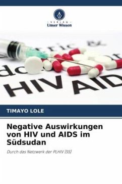 Negative Auswirkungen von HIV und AIDS im Südsudan - Lole, Timayo