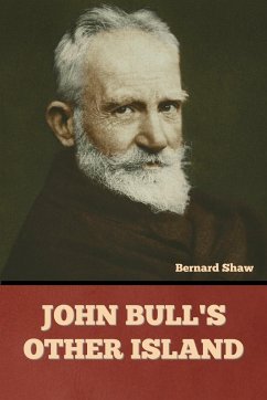 John Bull's Other Island - Shaw, Bernard