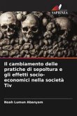 Il cambiamento delle pratiche di sepoltura e gli effetti socio-economici nella società Tiv