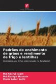 Padrões de enchimento de grãos e rendimento de trigo e lentilhas