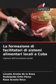 La formazione di facilitatori di sistemi alimentari locali a Cuba