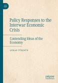Policy Responses to the Interwar Economic Crisis (eBook, PDF)