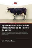 Agriculture et utilisations thérapeutiques de l'urine de vache