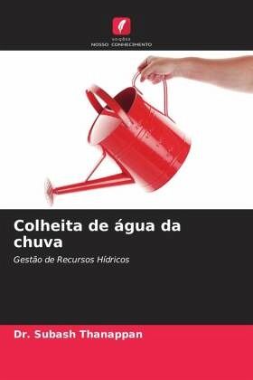 Colheita de água da chuva Colheita de água da chuva