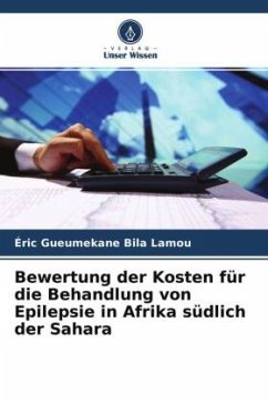 Bewertung der Kosten für die Behandlung von Epilepsie in Afrika südlich der Sahara - Bila Lamou, Éric Gueumekane