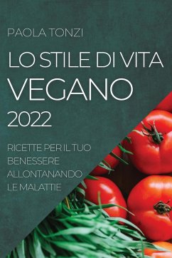 LO STILE DI VITA VEGANO 2022 - Tonzi, Paola