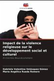 Impact de la violence religieuse sur le développement social et culturel