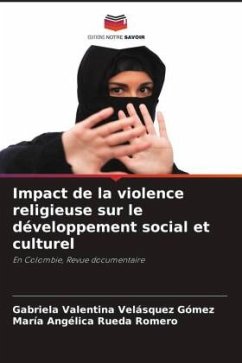 Impact de la violence religieuse sur le développement social et culturel - Velásquez Gómez, Gabriela Valentina;Rueda Romero, María Angélica