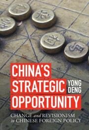 China's Strategic Opportunity - Deng, Yong