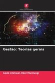 Gestão: Teorias gerais