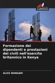 Formazione dei dipendenti e prestazioni dei civili nell'esercito britannico in Kenya
