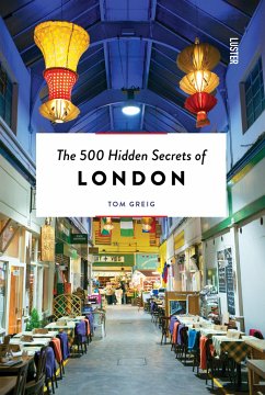 The 500 Hidden Secrets of London Revised - Greig, Tom