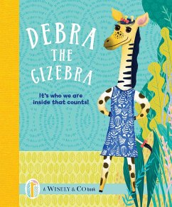 Cover Debra the Gizebra: It's Who We Are Inside That Counts!