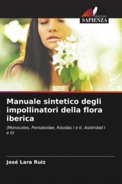 Manuale sintetico degli impollinatori della flora iberica - Lara Ruiz, José