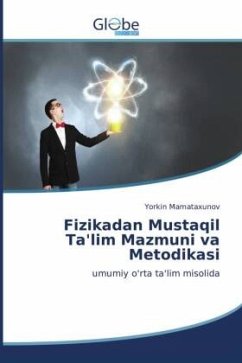 Fizikadan Mustaqil Ta'lim Mazmuni va Metodikasi - Mamataxunov, Yorkin