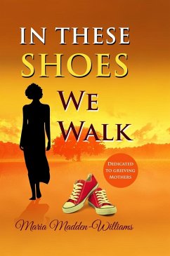 In These Shoes We Walk - Madden-Williams, Maria