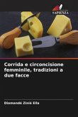 Corrida e circoncisione femminile, tradizioni a due facce