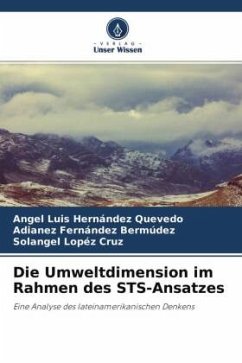 Die Umweltdimension im Rahmen des STS-Ansatzes - Hernández Quevedo, Angel Luis;Fernández Bermúdez, Adianez;Lopéz Cruz, Solangel