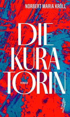 Die Kuratorin - Kröll, Norbert Maria