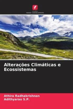 Alterações Climáticas e Ecossistemas - Radhakrishnan, Athira;S.P., Adithyarao