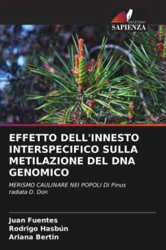 EFFETTO DELL'INNESTO INTERSPECIFICO SULLA METILAZIONE DEL DNA GENOMICO - Fuentes, Juan;Hasbún, Rodrigo;Bertin, Ariana