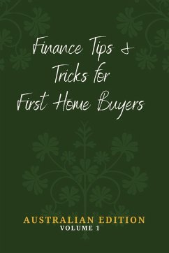 Finance Tips and Tricks for First Home Buyers - Donnelly, Daniel J