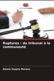 Ruptures : du tribunal à la communauté