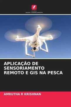 APLICAÇÃO DE SENSORIAMENTO REMOTO E GIS NA PESCA - Krishnan, Amrutha R
