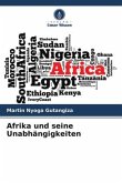 Afrika und seine Unabhängigkeiten