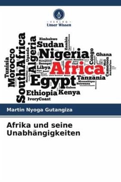 Afrika und seine Unabhängigkeiten - Nyoga Gutangiza, Martin