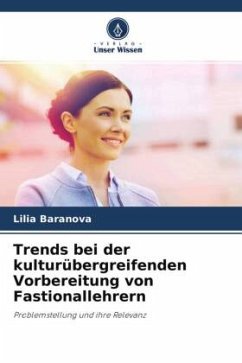 Trends bei der kulturübergreifenden Vorbereitung von Fastionallehrern - Baranova, Lilia