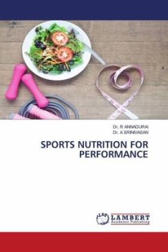 SPORTS NUTRITION FOR PERFORMANCE - ANNADURAI, Dr. R;SRINIVASAN, Dr. A