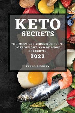 KETO SECRETS 2022 - Dohan, Francis