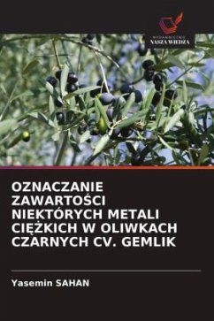 OZNACZANIE ZAWARTO¿CI NIEKTÓRYCH METALI CI¿¿KICH W OLIWKACH CZARNYCH CV. GEMLIK - Sahan, Yasemin