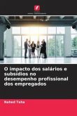 O impacto dos salários e subsídios no desempenho profissional dos empregados