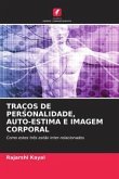 TRAÇOS DE PERSONALIDADE, AUTO-ESTIMA E IMAGEM CORPORAL