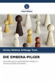 DIE EMBERA-PILGER