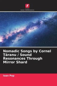 Nomadic Songs by Cornel ¿¿ranu / Sound Resonances Through Mirror Shard - Pop, Ioan