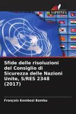 Sfide delle risoluzioni del Consiglio di Sicurezza delle Nazioni Unite, S/RES 2348 (2017)