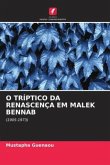 O TRÍPTICO DA RENASCENÇA EM MALEK BENNAB