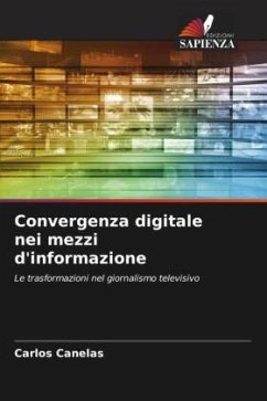 Convergenza digitale nei mezzi d'informazione - Canelas, Carlos