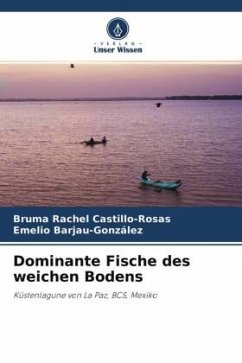 Dominante Fische des weichen Bodens - Castillo-Rosas, Bruma Rachel;Barjau-Gonzalez, Emelio