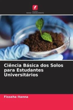 Ciência Básica dos Solos para Estudantes Universitários - Itanna, Fisseha