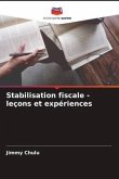 Stabilisation fiscale - leçons et expériences