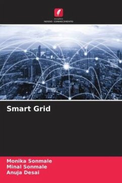 Smart Grid - Sonmale, Monika;Sonmale, Minal;Desai, Anuja