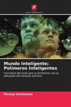 Mundo Inteligente; Polímeros Inteligentes - Zarshenas, Pourya